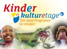 Kinderkulturetage <i>Das Programm für Kinder!</i>